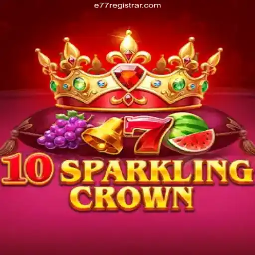 10SparklingCrown and e77: Exploring Quick Bets, Instant Pix, and Real Profits